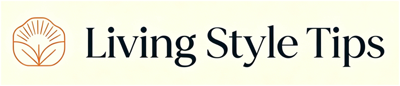 Living Style Tips